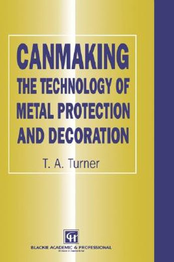 canmaking the technology of metal protection and decoration (en Inglés)