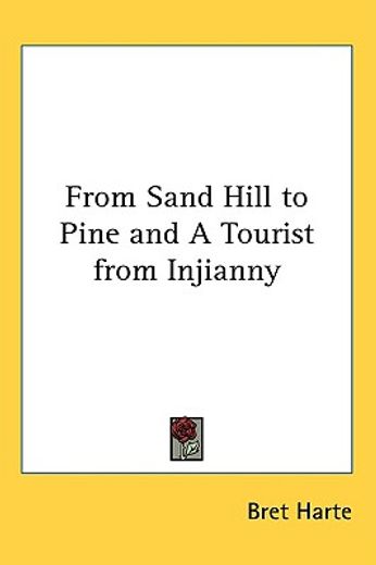 from sand hill to pine and a tourist from injianny