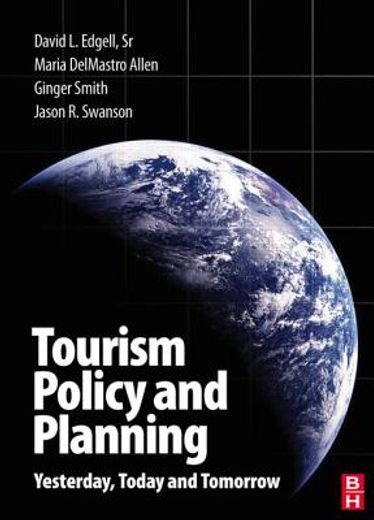 tourism policy and planning,yesterday, today and tomorrow