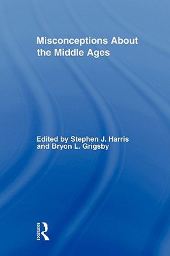 misconceptions about the middle ages