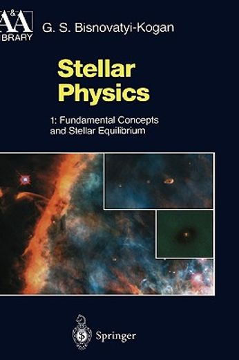 stellar physics 1: fundamental concepts & stellar (en Inglés)