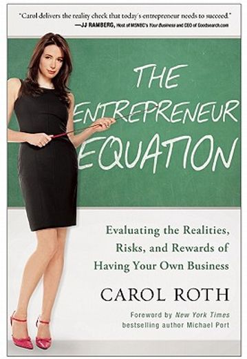 the entrepreneur equation,evaluating the realities, risks, and rewards of having your own business