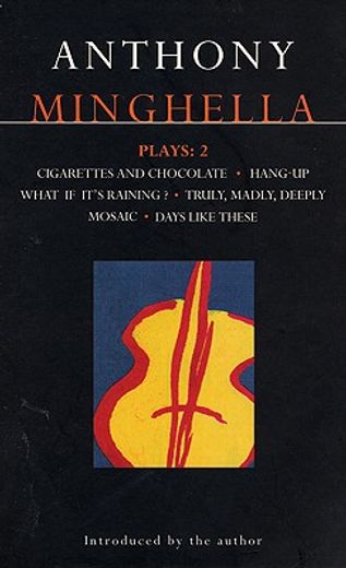plays 2,cigarettes and chocolate/hang up/what if it´s raining?/truly, madly, deeply/mosiac/days like these (en Inglés)