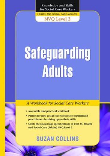 Safeguarding Adults: A Workbook for Social Care Workers (en Inglés)