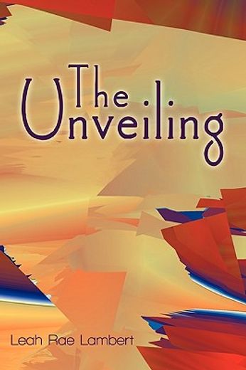 the unveiling (en Inglés)