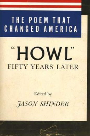 the poem that changed america,"howl" fifty years later (in English)
