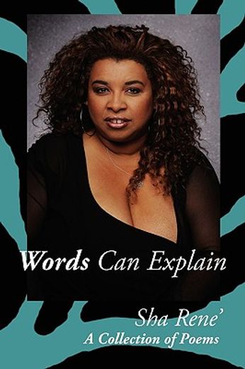 words can explain: a collection of poem