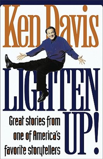 lighten up!,great stories from one of america´s favorite storytellers