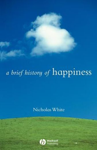 a brief history of happiness (en Inglés)