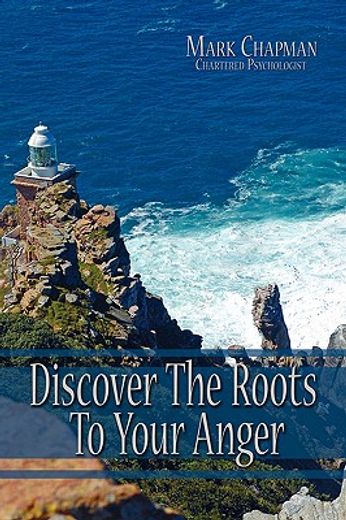 discover the roots to your anger