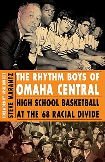 the rhythm boys of omaha central,high school basketball at the `68 racial divide (en Inglés)