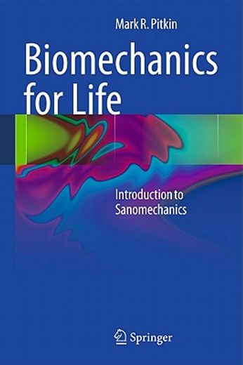 biomechanics for life,introduction to sanomechanics