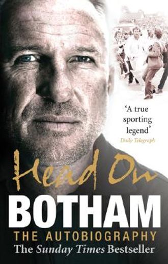 Head on: Ian Botham: The Autobiography (en Inglés)