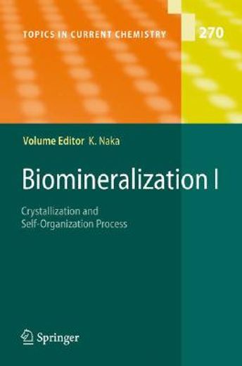 biomineralization i,crystallization and self-organization process