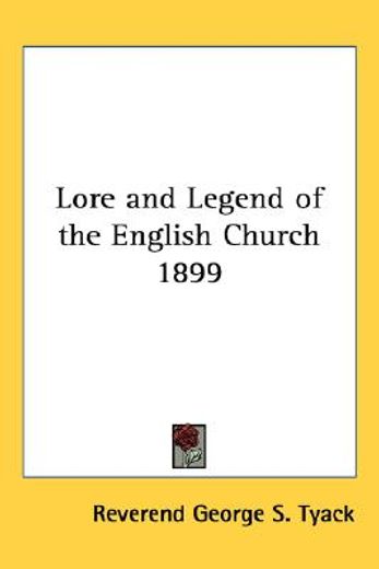 lore and legend of the english church 1899