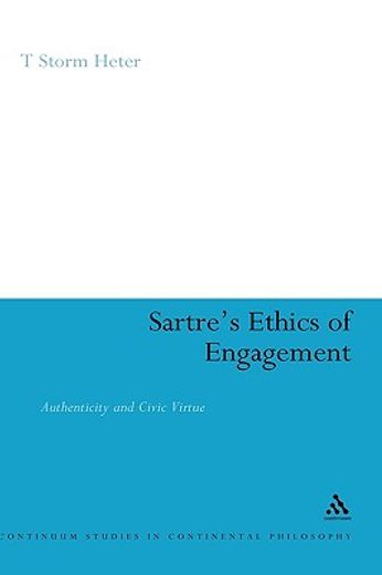 sartre`s ethics of engagement,authenticity and civic virtue