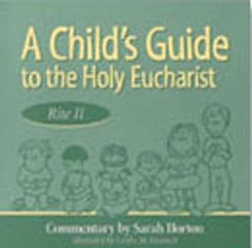 a child´s guide to the holy eucharist, rite ii
