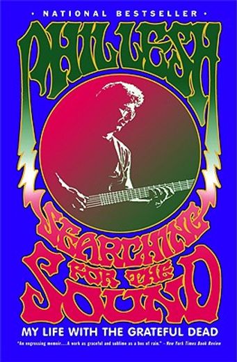searching for the sound,my life with the grateful dead