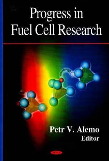 progress in fuel cell research