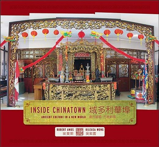 inside chinatown,ancient culture in a new world