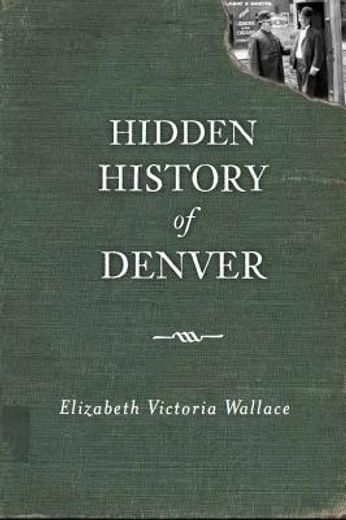 hidden history of denver