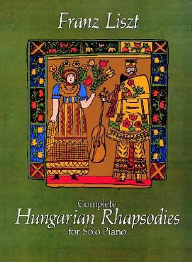 complete hungarian rhapsodies for solo piano (en Inglés)