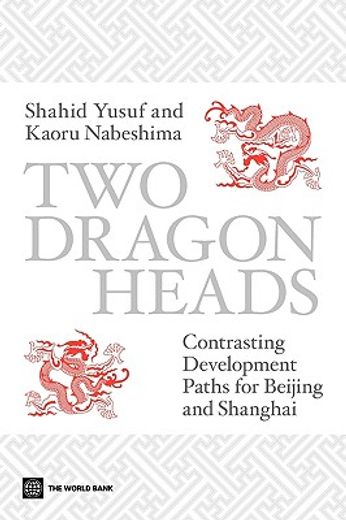 two dragon heads,contrasting development paths for beijing and shanghai