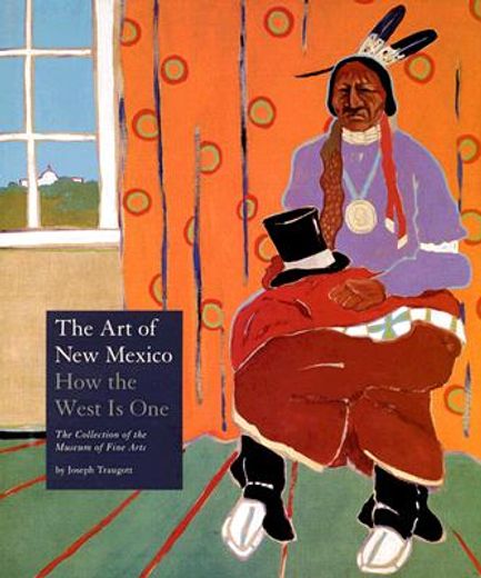the art of new mexico,how the west is one