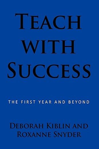 teach with success,the first year and beyond