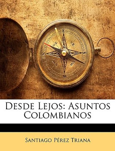 desde lejos: asuntos colombianos