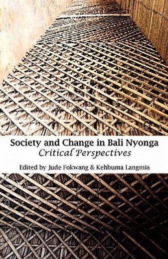 society and change in bali nyonga,critical perspectives
