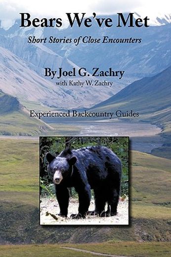 bears we´ve met,short stories of close encounters