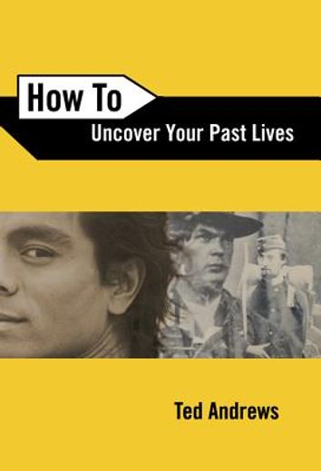 how to uncover your past lives (en Inglés)