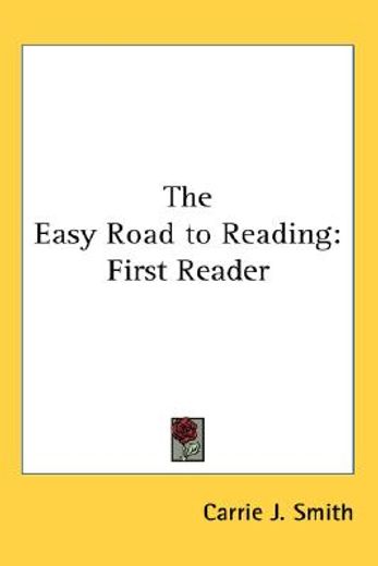 the easy road to reading,first reader