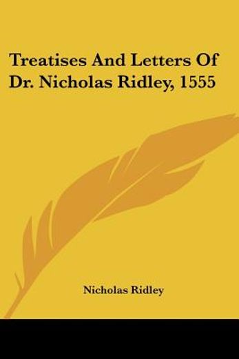 treatises and letters of dr. nicholas ri
