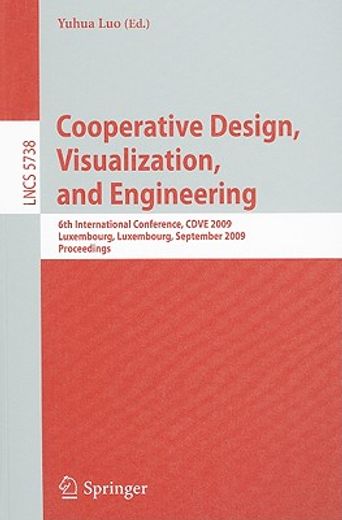 cooperative design, visualization, and engineering,6th international conference, cdve 2009 luxembourg , luxembourg, september 20-23, 2009 proceedings