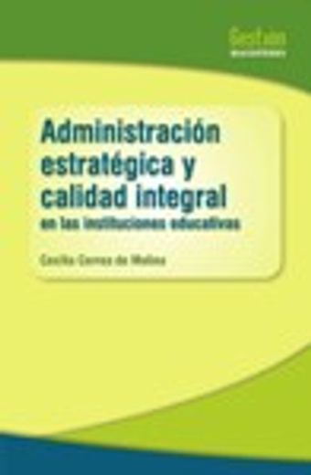 Administración Estrategica y Calidad Integral (in Spanish)