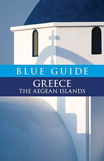 Greece the Aegean Islands (en Inglés)