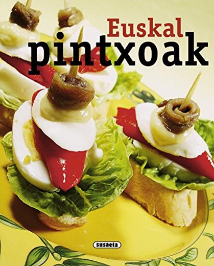 Euskal pintxoak (Dastamenaren txokoa)