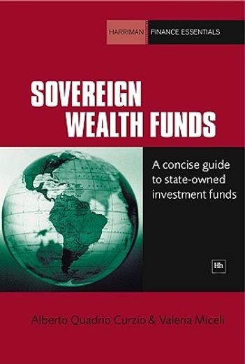 sovereign wealth funds,a complete guide to state-owned investment funds