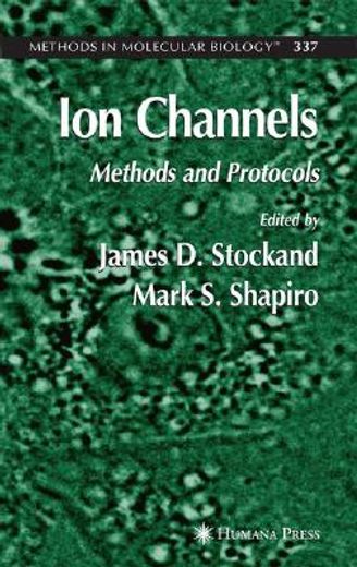 ion channels,methods and protocols
