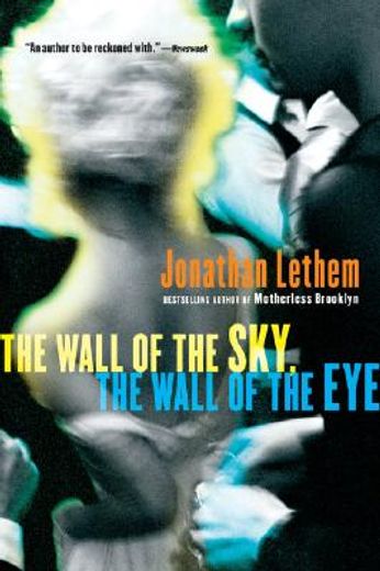 the wall of the sky, the wall of the eye (en Inglés)