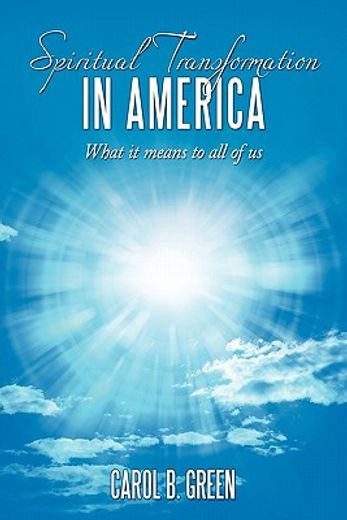 spiritual transformation in america,what it means to all of us