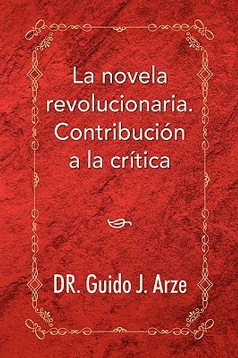 la novela revolucionaria. contribucion a la critica