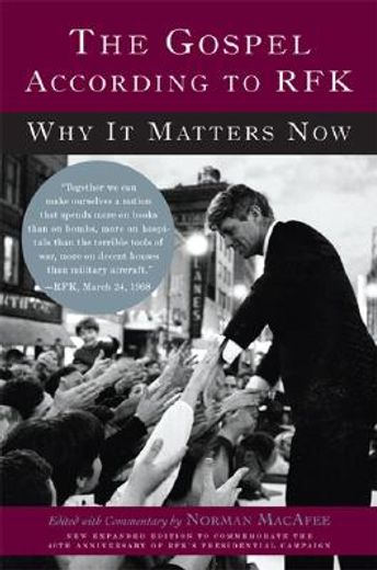 the gospel according to rfk,why it matters now