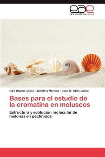 bases para el estudio de la cromatina en moluscos