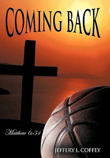 coming back,matthew 6:34 (en Inglés)