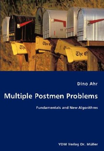 multiple postmen problems- fundamentals and new algorithms