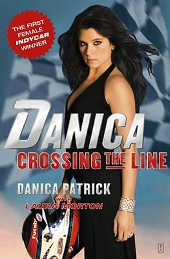 danica,crossing the line (en Inglés)