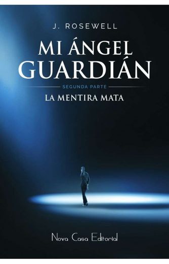 Mi ángel guardián II: La mentira mata (in Spanish)